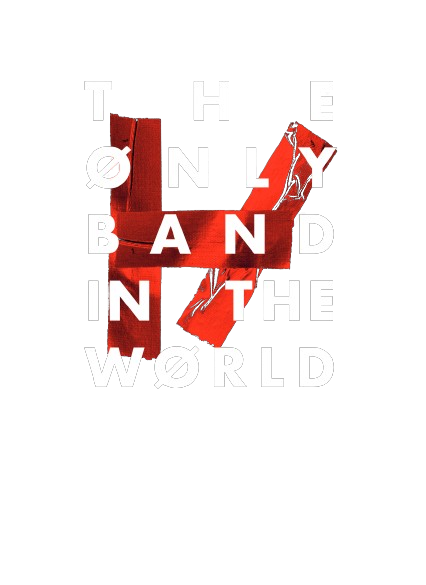 The Only Band In The World